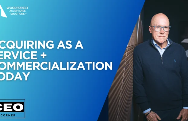 CEO CORNER: Acquiring as a Service + Commercialization
