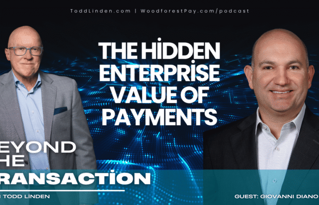 Beyond The Transaction: The Hidden Enterprise Value of Payments with Giovanni Diano
