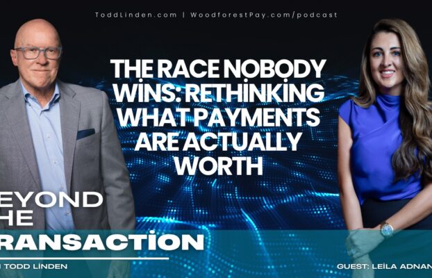 Beyond The Transaction: The Race Nobody Wins: Rethinking What Payments Are Actually Worth
