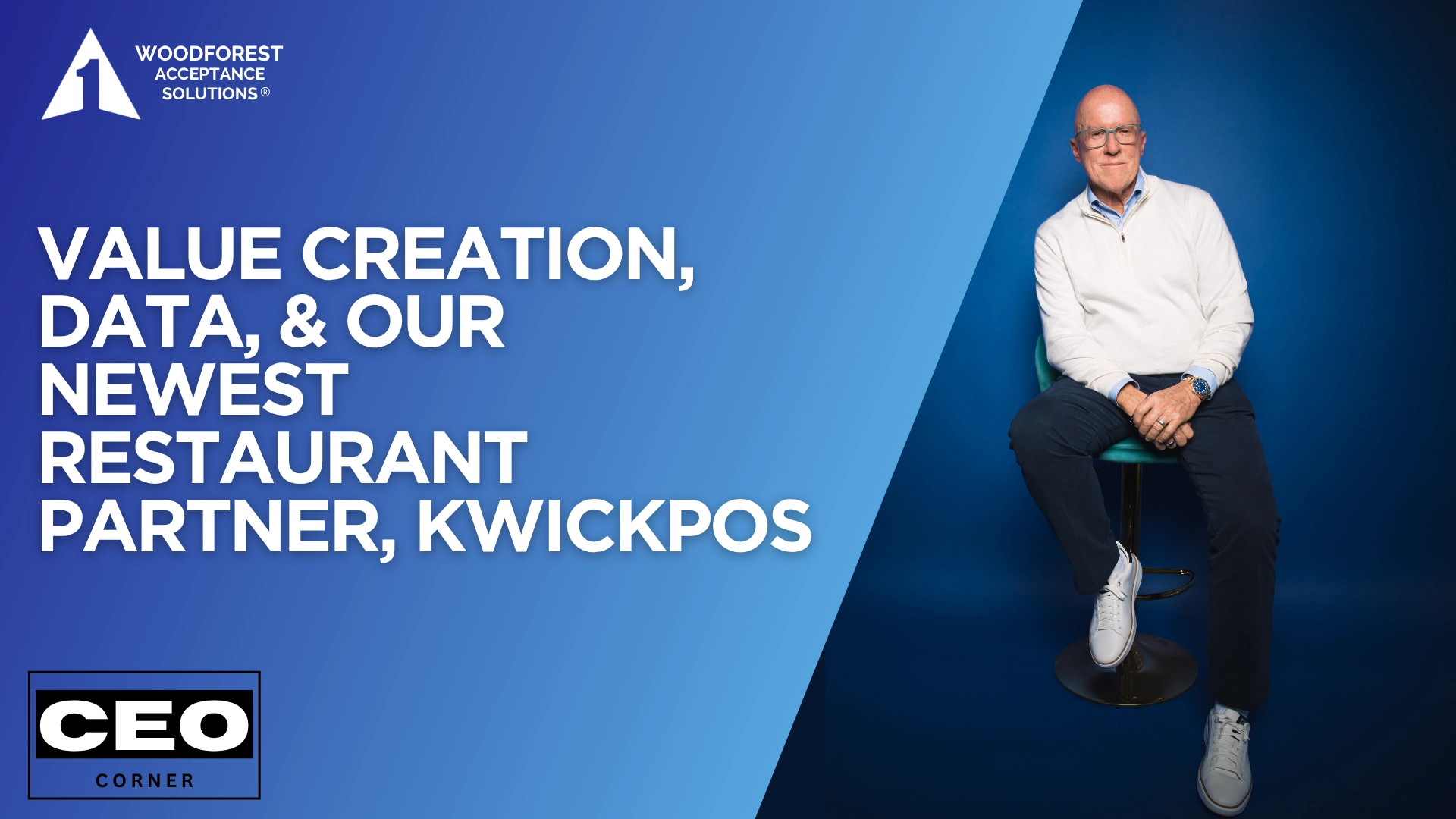 September CEO Corner: Value Creation, Data, and Our Newest Restaurant POS Partner, KWICK POS