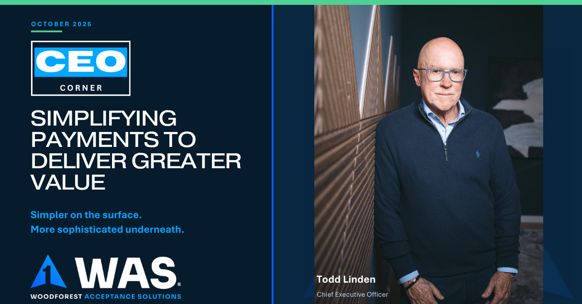 CEO Corner: Simplifying Payments to Deliver Greater Value